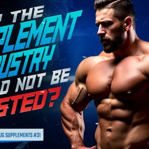 Evolutionary.org-UG-Supplements-#31--Why-the-supplement-industry-should-not-be-trusted.webp